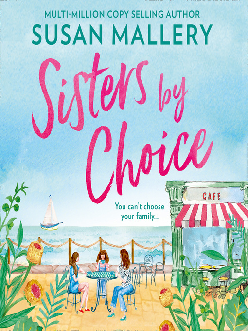 Title details for Sisters by Choice by Susan Mallery - Available